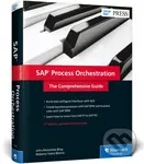 SAP Process Orchestration - John Mutumba Bilay, Roberto Viana Blanco