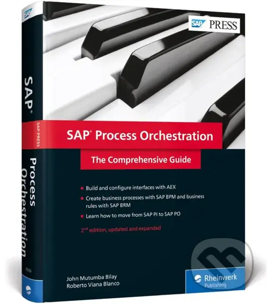 SAP Process Orchestration - John Mutumba Bilay, Roberto Viana Blanco