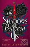 The Shadows Between Us - Tricia Levenseller - kniha z kategorie Fantasy