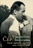 V setmělém horizontu (Deník, zápisníky a pracovní texty z let 1929-1943) - kniha z kategorie Beletrie
