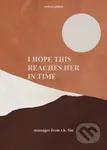 I Hope This Reaches Her in Time (Revised Edition) - r.h. Sin - kniha z kategorie Poezie