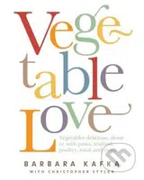 Vegetable Love - Barbara Kafka, Christopher Styler - kniha z kategorie Odborné a naučné