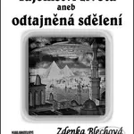 Tajemství života (aneb odtajněná sdělení) - Zdenka Blechová - kniha z kategorie Záhady a paranormální jevy