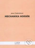 Mechanika hornín - Jana Chabroňová - kniha z kategorie Vysoké školy