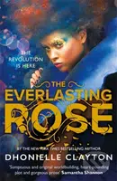 The Everlasting Rose - Dhonielle Clayton - kniha z kategorie Beletrie pro děti