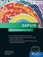 SAPUI5 The Comprehensive Guide - Christiane Goebels, Denise Nepraunig, Thilo Seidel - kniha z kategorie Počítače a internet