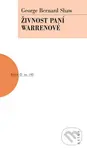 Živnost paní Warrenové - George Bernard Shaw - kniha z kategorie Drama a divadelní hry