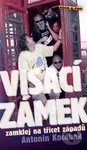 Visací zámek (zamklej na třicet západů) - Antonín Kocábek - kniha z kategorie Hudba
