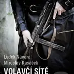 Volavčí sítě (Po stopách třetího odboje) - Miroslav Kasáček - kniha z kategorie Historie