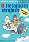 O lietajúcich strojoch (Rozprávky z povetria) - Jiří Kahoun, Petr Morkes - kniha z kategorie Pohádky
