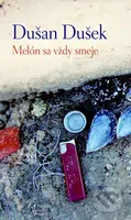Melón sa vždy smeje - Dušan Dušek - kniha z kategorie Beletrie