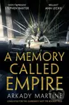 A Memory Called Empire - Arkady Martine - kniha z kategorie Sci-fi a fantasy