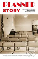 Planner Story (Rozhovor Jiřího Plannera se spisovatelem Pavlem Kosatíkem) - kniha z kategorie Dějiny umění