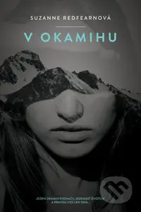 V okamihu (Jeden okamih poznačil jedenásť životov. A pravdu vidí len ona...) - kniha z kategorie Beletrie pro děti