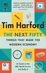 The Next Fifty Things that Made the Modern Economy - kniha z kategorie Ekonomie