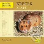 Křeček zlatý - Nataša Velenská - kniha z kategorie Chov hlodavců