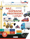 Naj... dopravné prostriedky v pohybe (Som ručne vyrobená, prosím zaobchádzaj so mnou pekne.) - kniha z kategorie Pro děti
