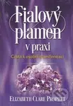 Fialový plamen v praxi (Cesta k osobní transformaci) - kniha z kategorie Magie a okultismus