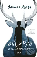 Chlapec vo svetle reflektorov (Vedia žalostne málo o tom, čo ich čaká a neminie) - kniha z kategorie Detektivky, thrillery a horory