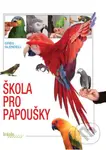 Škola pro papoušky - Greg Glendell - kniha z kategorie Chov ptáků