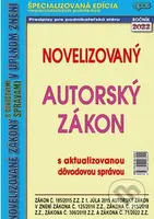 Novelizovaný Autorský zákon (s aktualizovanou dôvodovou správou) - kniha z kategorie Odborné a naučné
