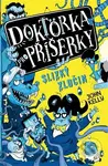 Doktorka pro příšerky: Slizký zločin - John Kelly - kniha z kategorie Beletrie pro děti
