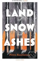 Land of Snow and Ashes - Petra Rautiainen - kniha z kategorie Společenská beletrie