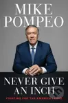 Never Give an Inch (Fighting for the America I Love) - kniha z kategorie Humanitní a společenské vědy