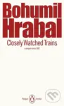 Closely Watched Trains - Bohumil Hrabal - kniha z kategorie Společenská beletrie