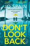 Don't Look Back (An addictive destination thriller from the author of The Trial) - kniha z kategorie Společenská beletrie