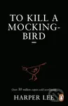 To Kill A Mockingbird - Harper Lee
