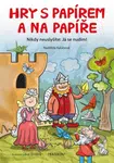 Hry s papírem a na papíře - Naděžda Kalábová, Libor Drobný (ilustrátor) - kniha z kategorie Úkoly pro děti