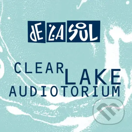 De La Soul:  Clear Lake Audiotorium - De La Soul