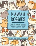 Kawaii Doggies (Learn to Draw 75 Adorable Pups in All their Glory) - kniha z kategorie Zdraví a životní styl