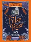 The False Rose - Jakob Wegelius - kniha z kategorie Pro děti