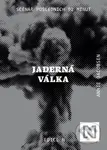 Jaderná válka (Scénář posledních 92 minut) - Annie Jacobsen - kniha z kategorie Humanitní a společenské vědy