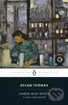 Under Milk Wood (A Play for Voices) - Dylan Thomas