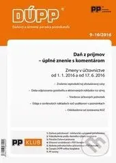 DÚPP 9,10/2016 (Daň z príjmov - úplné znenie s komentárom)