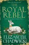 The Royal Rebel (from the much-loved author of historical fiction comes a brand new tale of royalty, rivalry and resilience for 2024) - kniha z…