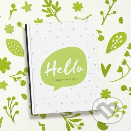 Hello - Things my kid said