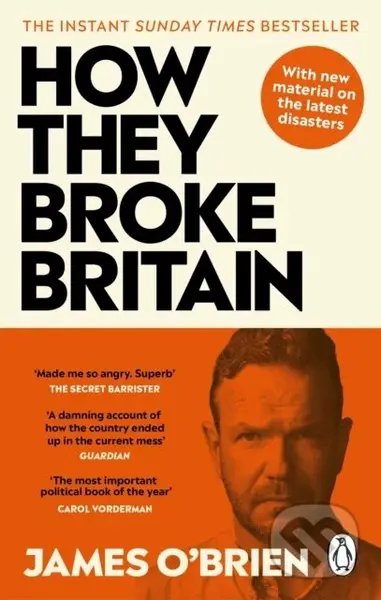How They Broke Britain (The Instant Sunday Times Bestseller)