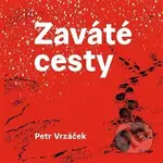 Zaváté cesty - Petr Vrzáček - kniha z kategorie Společenská beletrie