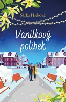 Vanilkový polibek - Šárka Hieková - e-kniha