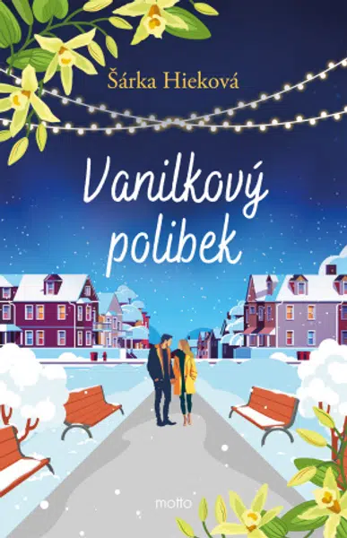 Vanilkový polibek - Šárka Hieková - e-kniha
