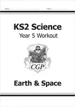 KS2 Science Year 5 Workout: Earth & Space - CGP Books