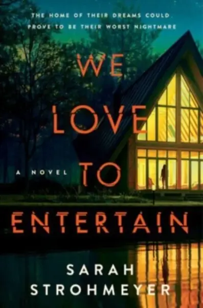 We Love to Entertain - Sarah Strohmeyer