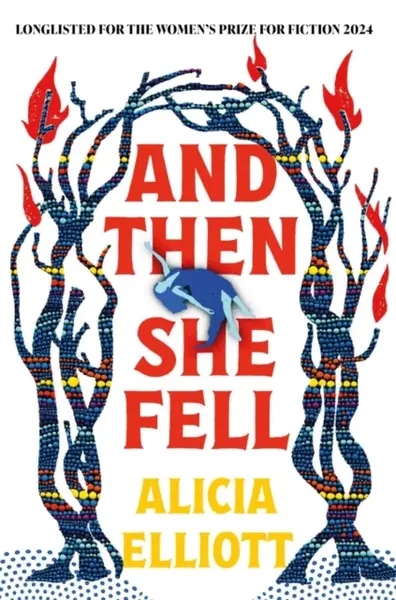 And Then She Fell - Elliott Alicia