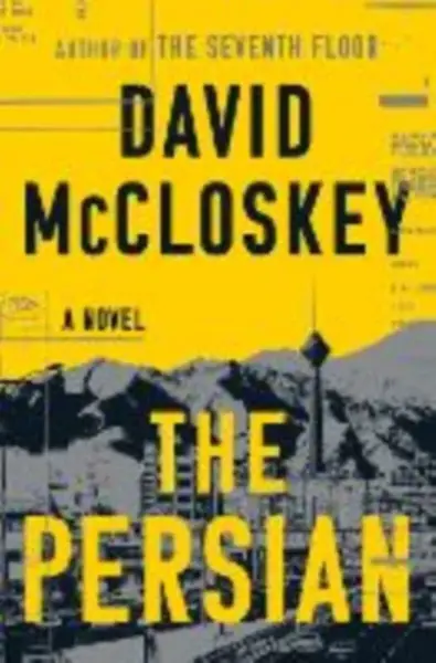 The Persian â€“ A Novel - David McCloskey