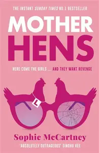 Mother Hens - Sophie McCartney