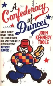 A Confederacy of Dunces - John Kennedy Toole